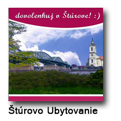 Štúrovo Ubytovanie - Lacná dovolenka v Štúrove a okolí -hotely,penzióny,apartmány,chatky,ubytovanie v súkromí, ubytovanie v areály kúpaliska Vadaš