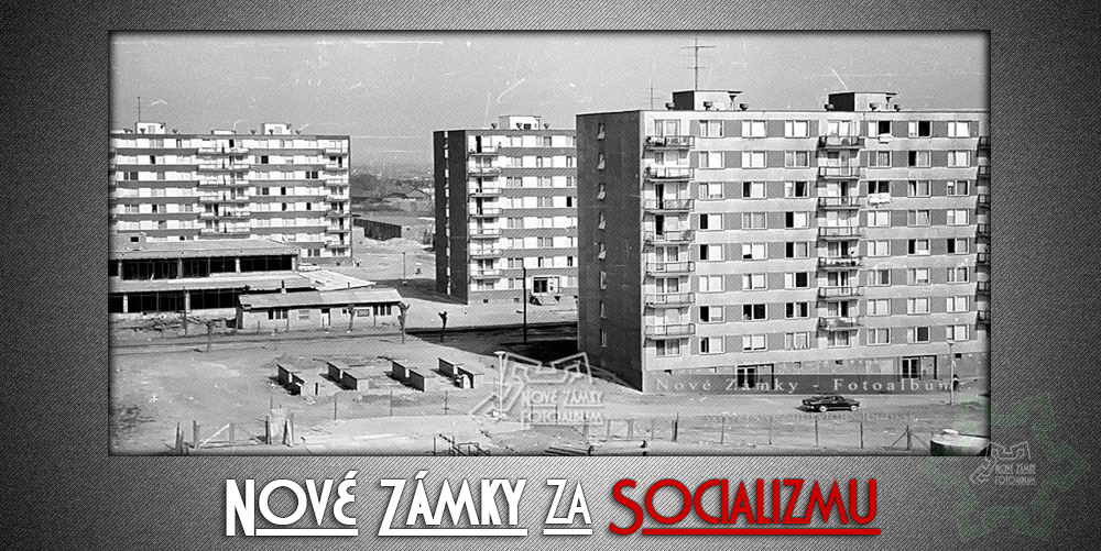 Nové Zámky za Socializmu